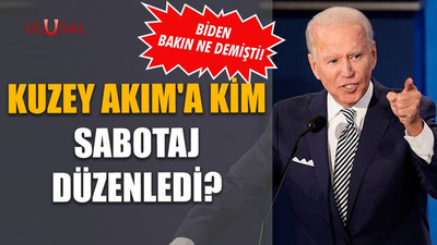 Kuzey Akım'a kim sabotaj düzenledi? Biden bakın ne demişti!